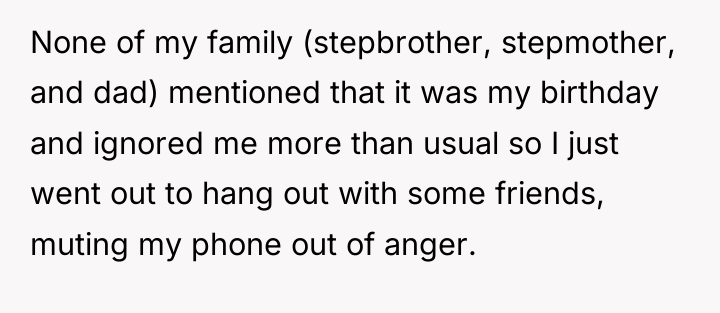 None of my family (stepbrother, stepmother, and dad) mentioned that...