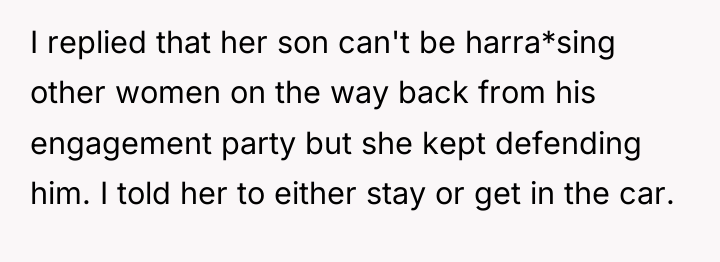 I replied that her son can't be harra*sing other women...