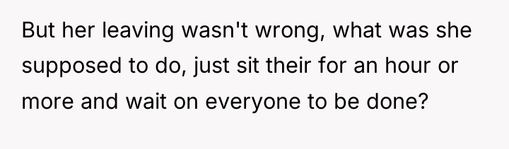 But her leaving wasn't wrong, what was she supposed to...