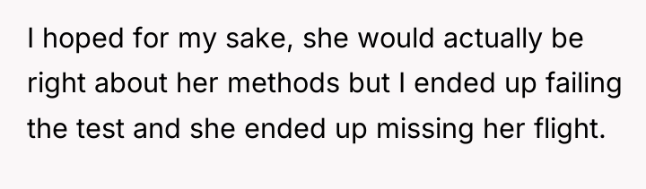 I hoped for my sake, she would actually be right...