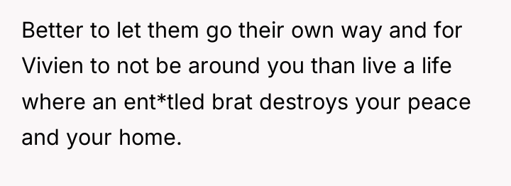 Better to let them go their own way and for...