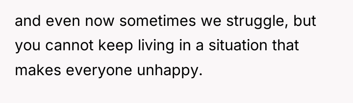 and even now sometimes we struggle, but you cannot keep...