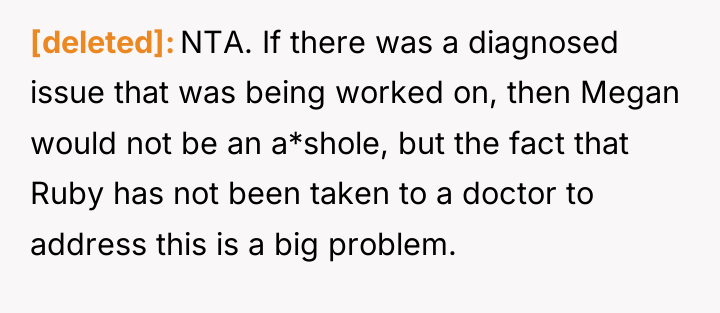 [deleted] NTA. If there was a diagnosed issue that was...