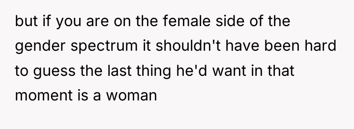 but if you are on the female side of the...