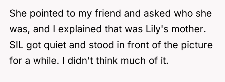 She pointed to my friend and asked who she was,...