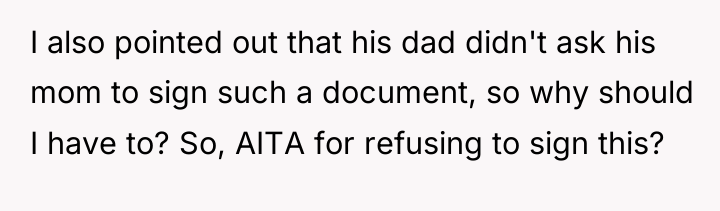 I also pointed out that his dad didn't ask his...