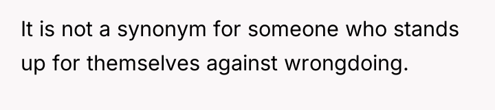 It is not a synonym for someone who stands up...