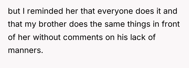 but I reminded her that everyone does it and that...