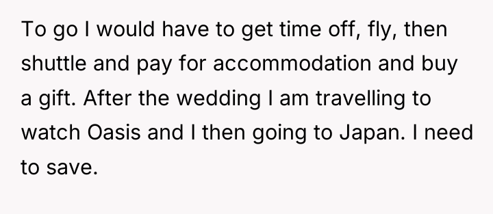 To go I would have to get time off, fly,...