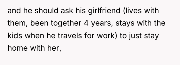and he should ask his girlfriend (lives with them, been...