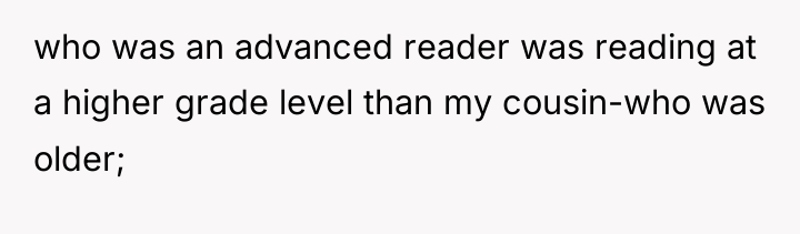 who was an advanced reader was reading at a higher...