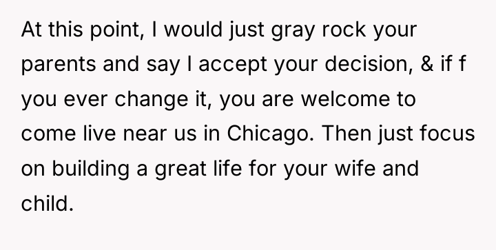 At this point, I would just gray rock your parents...
