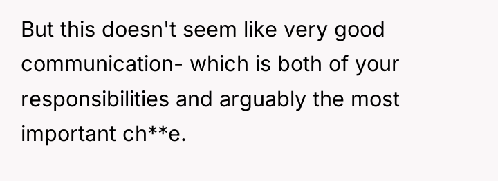 But this doesn't seem like very good communication- which is...