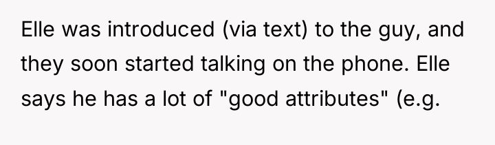 Elle was introduced (via text) to the guy, and they...