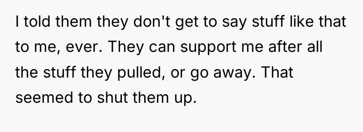 I told them they don't get to say stuff like...