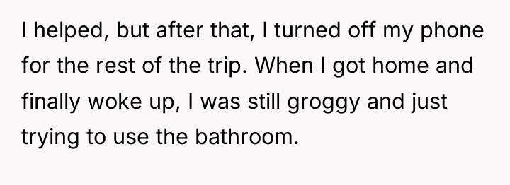 I helped, but after that, I turned off my phone...
