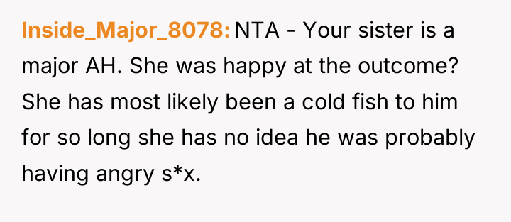 Inside_Major_8078 NTA - Your sister is a major AH. She...