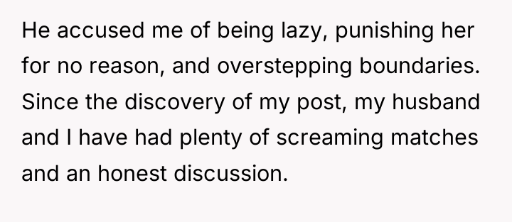 He accused me of being lazy, punishing her for no...