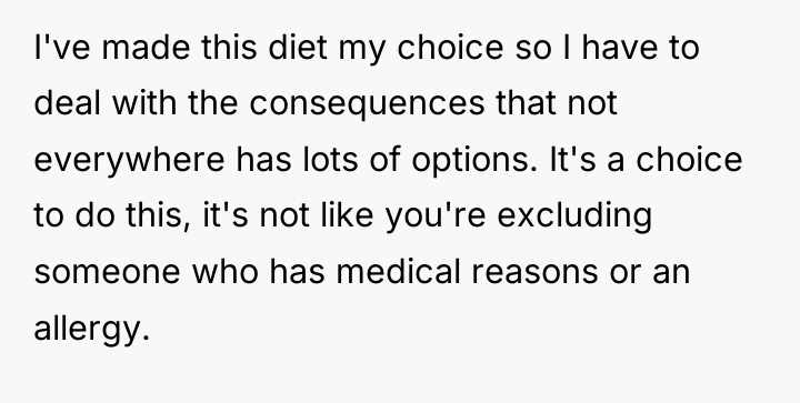 I've made this diet my choice so I have to...