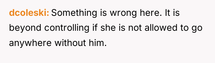 dcoleski Something is wrong here. It is beyond controlling if...