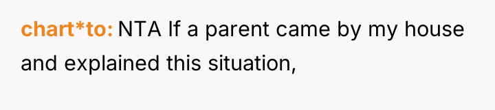 chart*to NTA If a parent came by my house and...