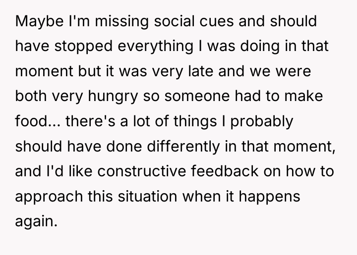 Maybe I'm missing social cues and should have stopped everything...