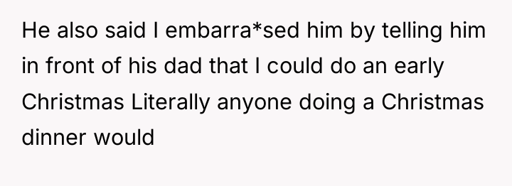 He also said I embarra*sed him by telling him in...