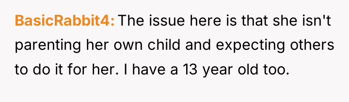 BasicRabbit4 The issue here is that she isn't parenting her...