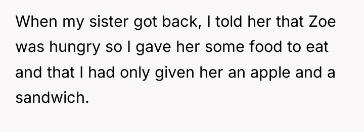 When my sister got back, I told her that Zoe...