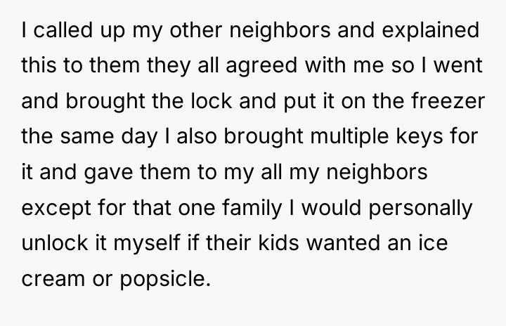 I called up my other neighbors and explained this to...