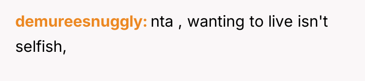 demureesnuggly nta , wanting to live isn't selfish,