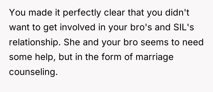 You made it perfectly clear that you didn't want to...