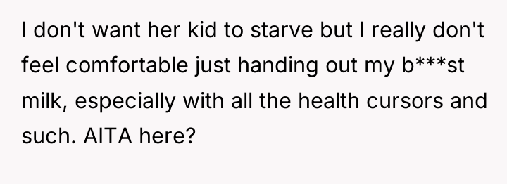 I don't want her kid to starve but I really...