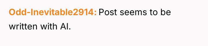 Odd-Inevitable2914 Post seems to be written with AI.
