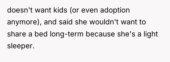 doesn't want kids (or even adoption anymore), and said she...