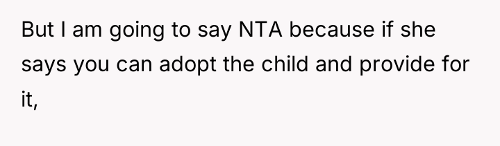 But I am going to say NTA because if she...