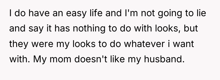 I do have an easy life and I'm not going...