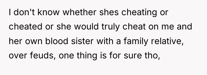 I don't know whether shes cheating or cheated or she...