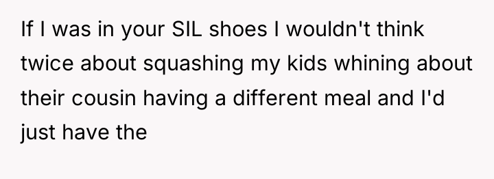 If I was in your SIL shoes I wouldn't think...