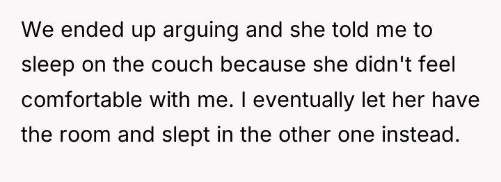 We ended up arguing and she told me to sleep...