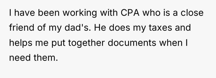 I have been working with CPA who is a close...