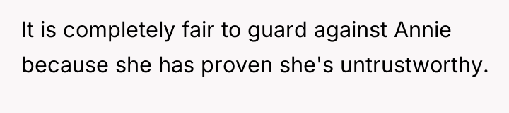 It is completely fair to guard against Annie because she...