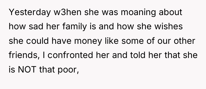 Yesterday w3hen she was moaning about how sad her family...