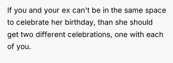 If you and your ex can't be in the same...