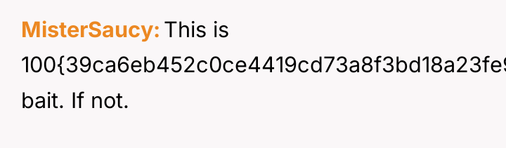 MisterSaucy This is 100{39ca6eb452c0ce4419cd73a8f3bd18a23fe95ab4febb092bc2ab1b542eeea82f} bait. If not.