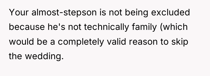 Your almost-stepson is not being excluded because he's not technically...