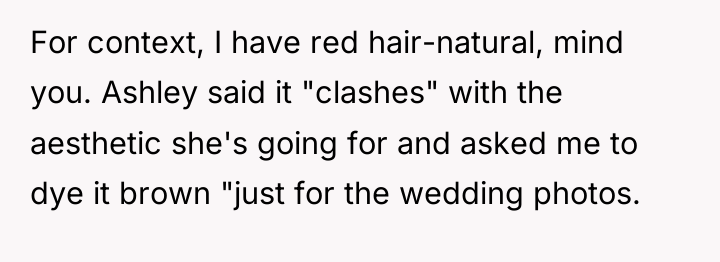 For context, I have red hair-natural, mind you. Ashley said...