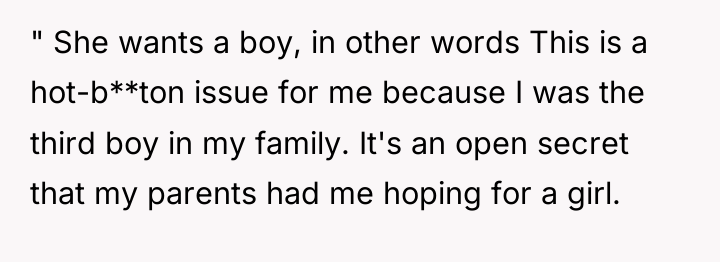" She wants a boy, in other words This is...