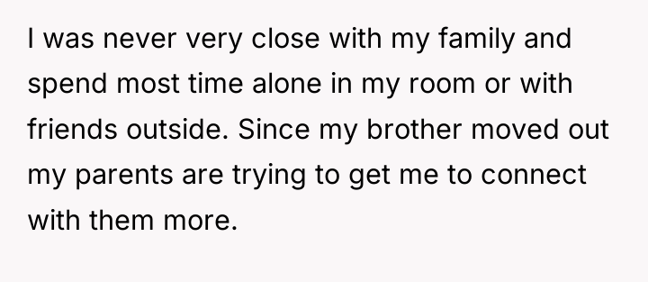 I was never very close with my family and spend...