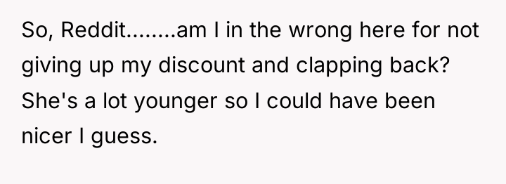 So, Reddit........am I in the wrong here for not giving...